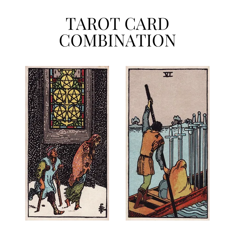 five of pentacles and six of swords tarot cards combination meaning