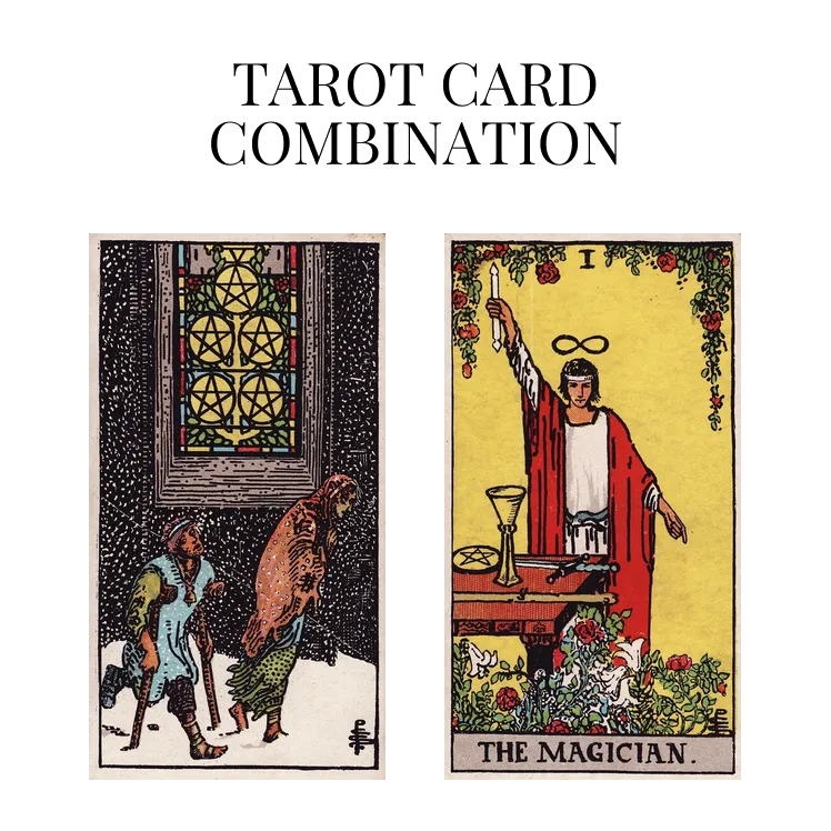 five of pentacles and the magician tarot cards combination meaning