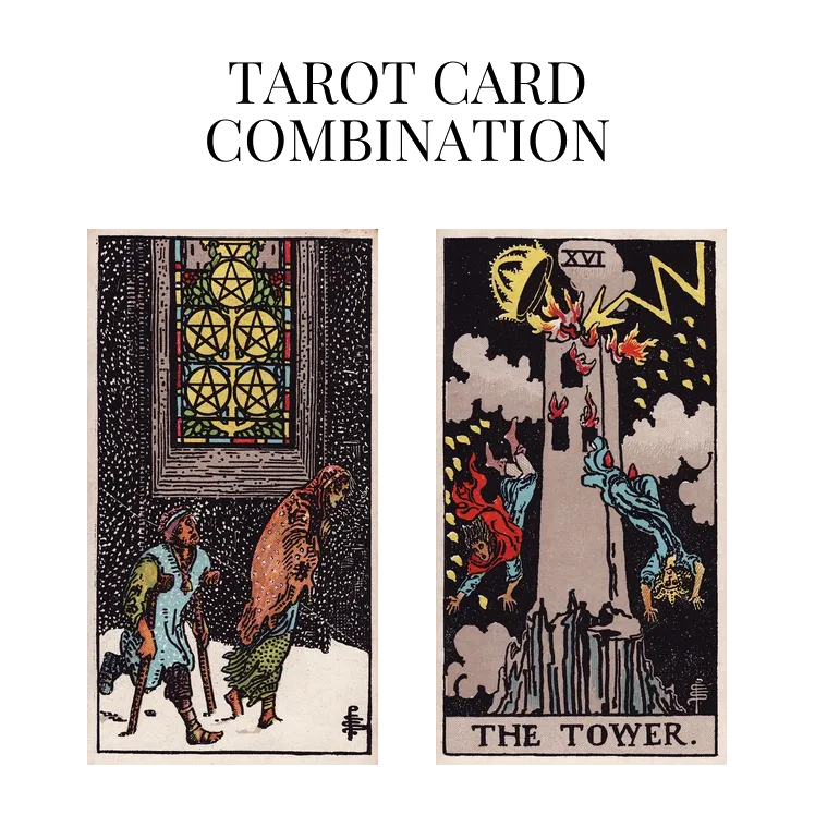 five of pentacles and the tower tarot cards combination meaning