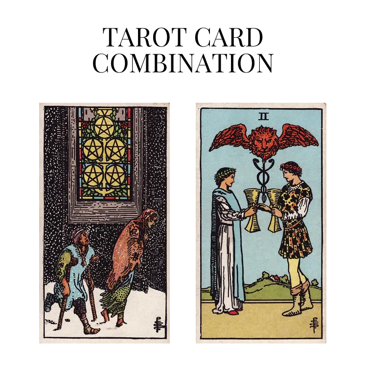 five of pentacles and two of cups tarot cards combination meaning