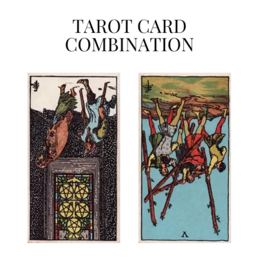 five of pentacles reversed and five of wands reversed tarot cards combination meaning