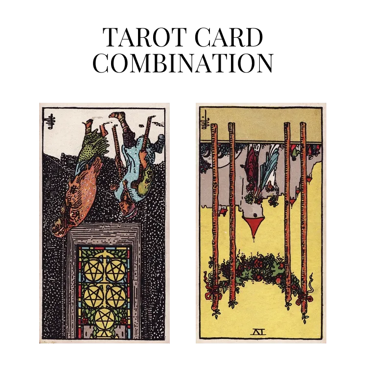 five of pentacles reversed and four of wands reversed tarot cards combination meaning