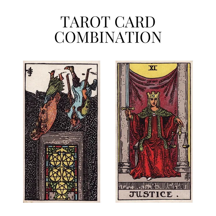 five of pentacles reversed and justice tarot cards combination meaning