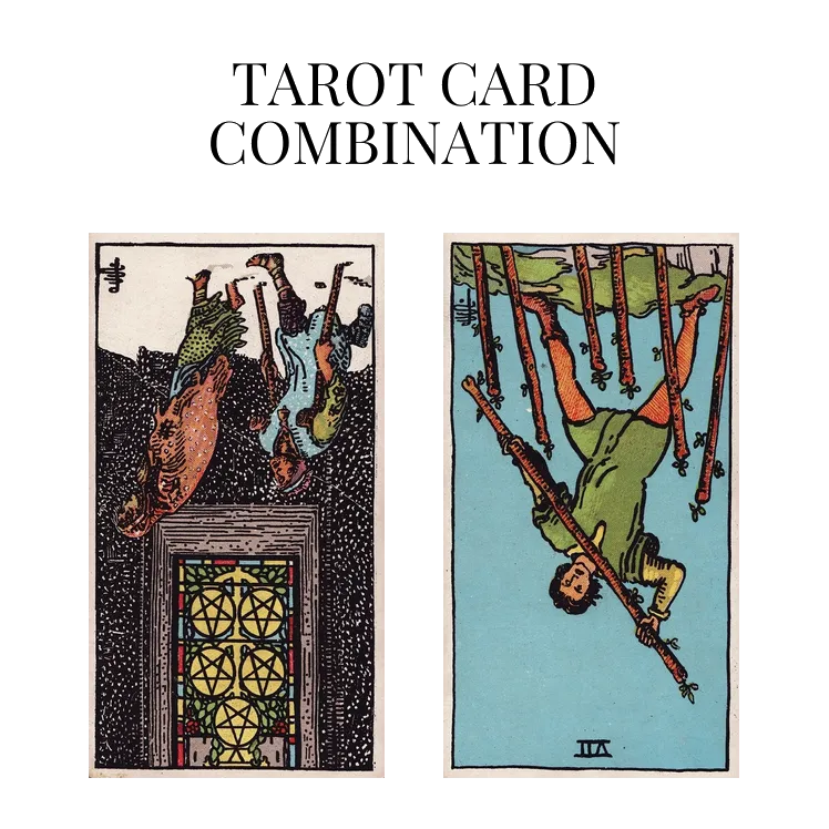 five of pentacles reversed and seven of wands reversed tarot cards combination meaning