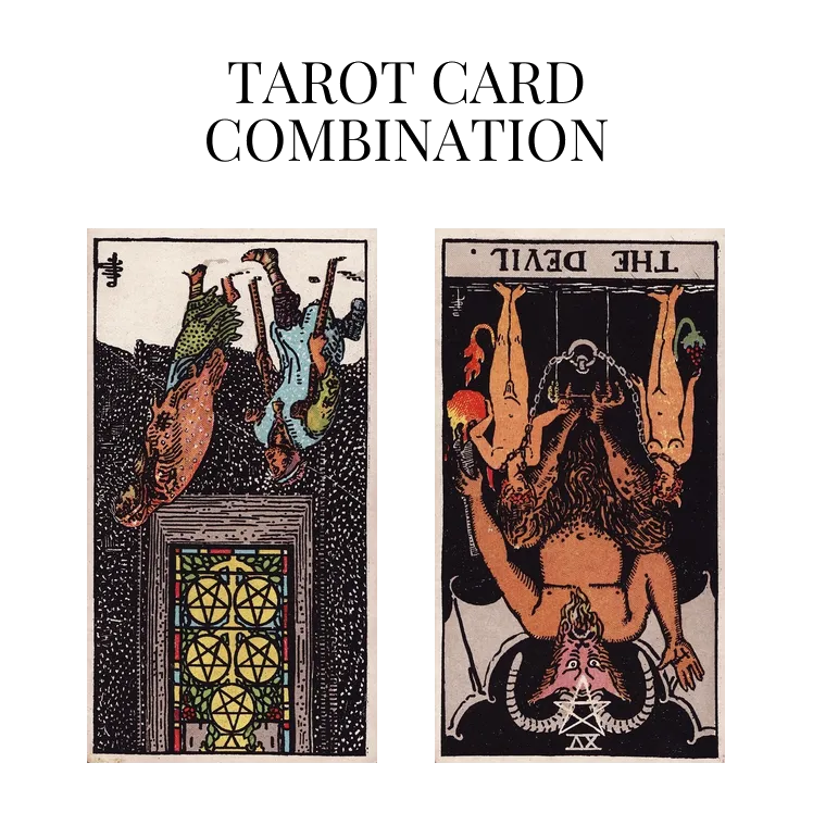 five of pentacles reversed and the devil reversed tarot cards combination meaning