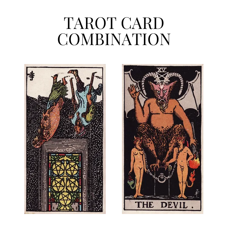five of pentacles reversed and the devil tarot cards combination meaning