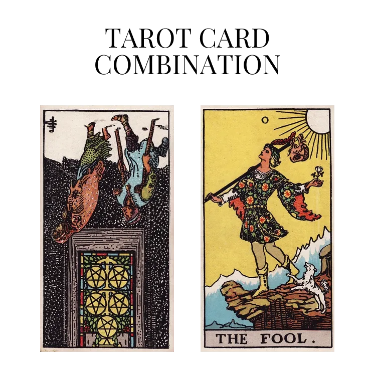 five of pentacles reversed and the fool tarot cards combination meaning