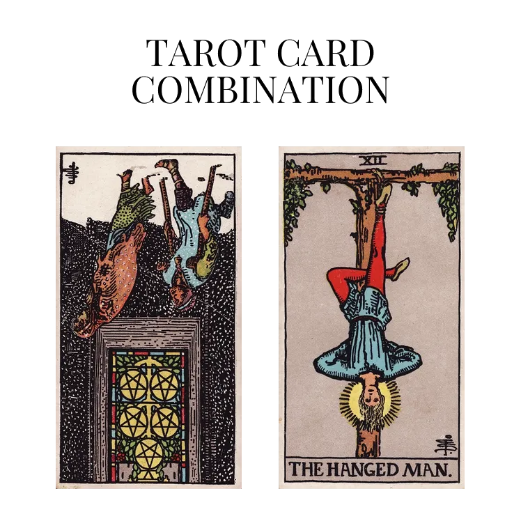 five of pentacles reversed and the hanged man tarot cards combination meaning