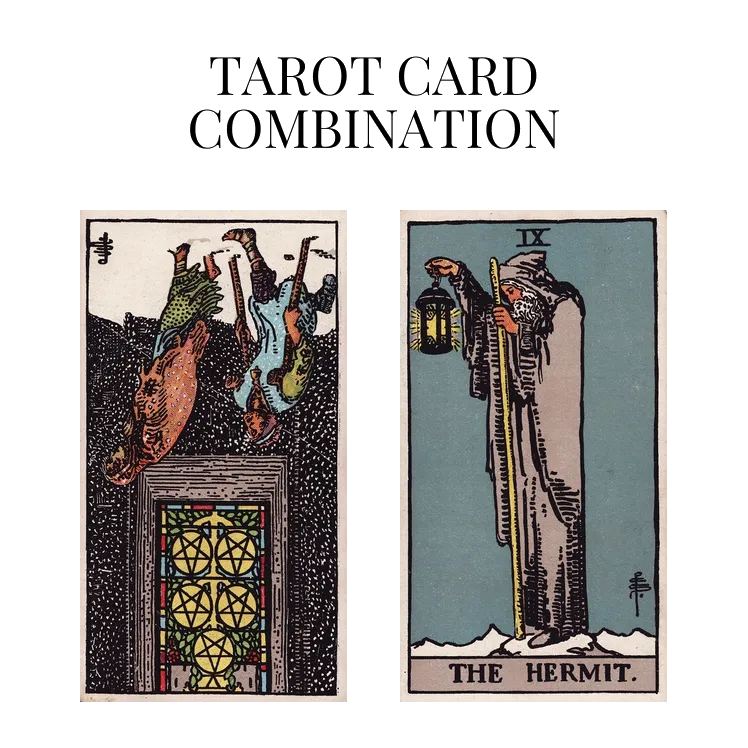 five of pentacles reversed and the hermit tarot cards combination meaning