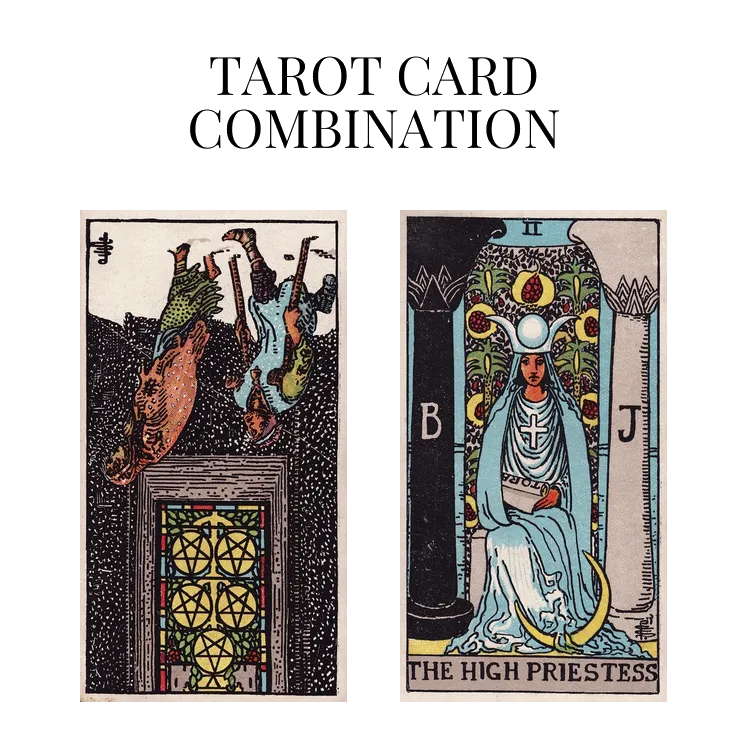 Five Of Pentacles Reversed AND The High Priestess Tarot Card Combination