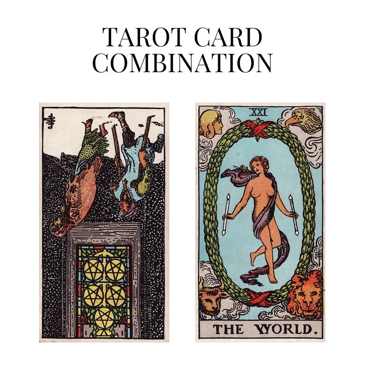 five of pentacles reversed and the world tarot cards combination meaning
