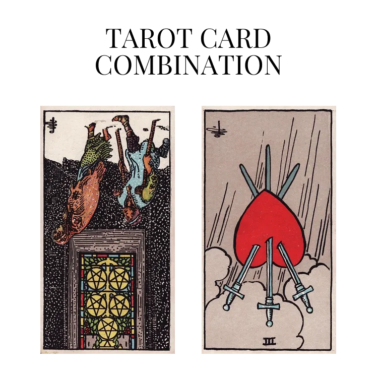 five of pentacles reversed and three of swords reversed tarot cards combination meaning