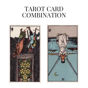 five of pentacles reversed and two of swords reversed tarot cards combination meaning