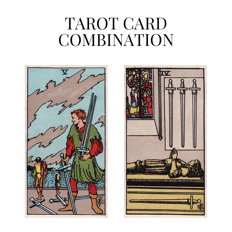 five of swords and four of swords tarot cards combination meaning