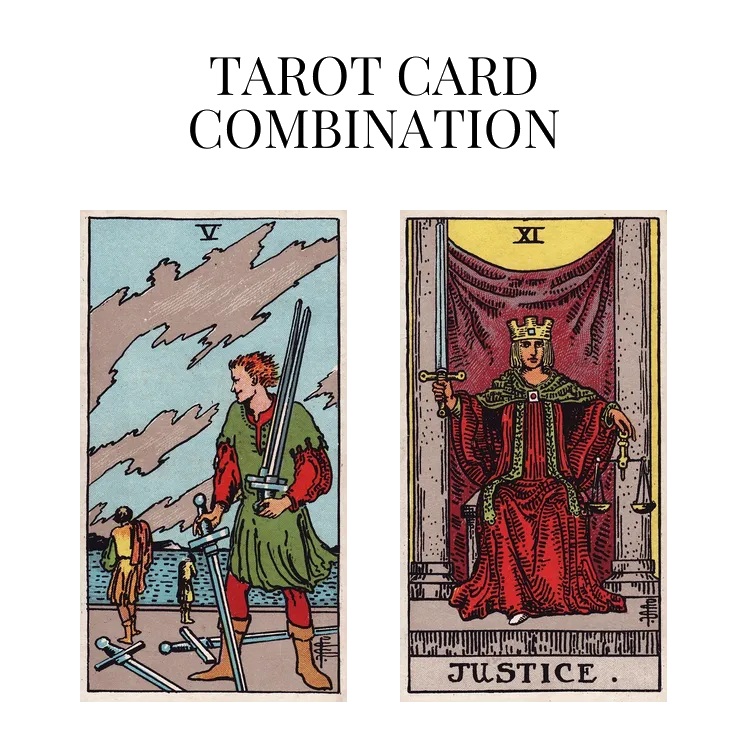 five of swords and justice tarot cards combination meaning