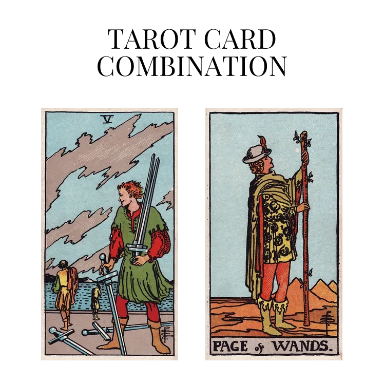 five of swords and page of wands tarot cards combination meaning