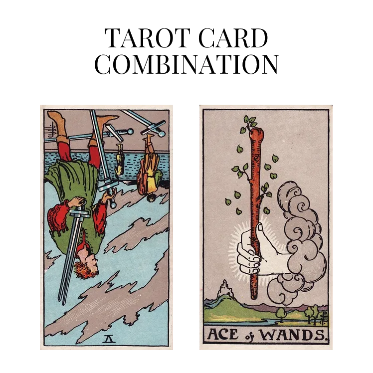 five of swords reversed and ace of wands tarot cards combination meaning
