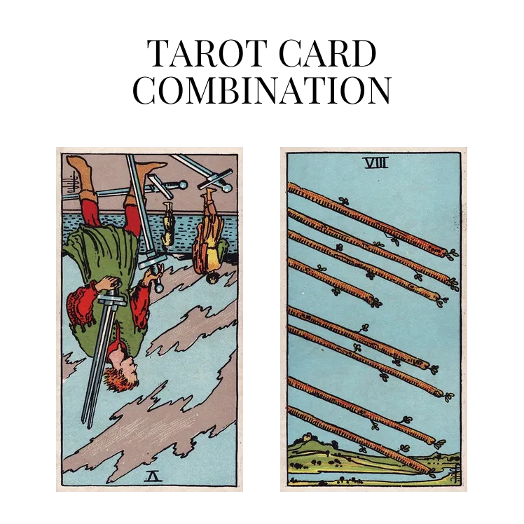 five of swords reversed and eight of wands tarot cards combination meaning