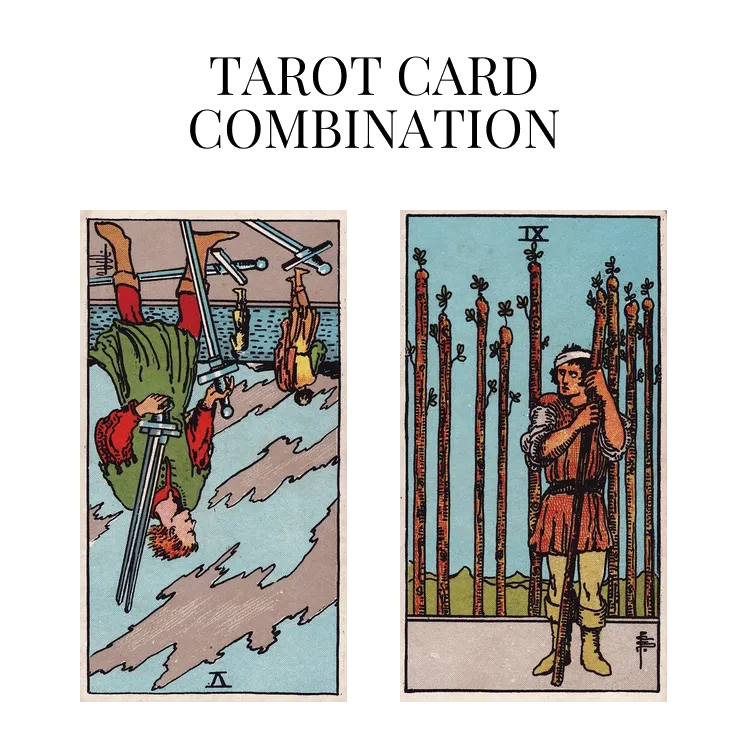 five of swords reversed and nine of wands tarot cards combination meaning