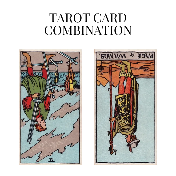 five of swords reversed and page of wands reversed tarot cards combination meaning