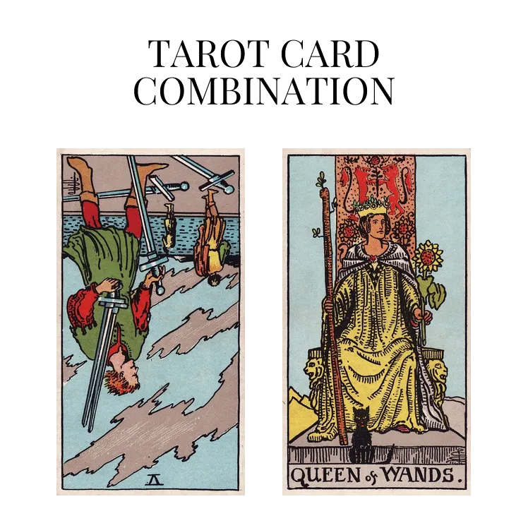 five of swords reversed and queen of wands tarot cards combination meaning
