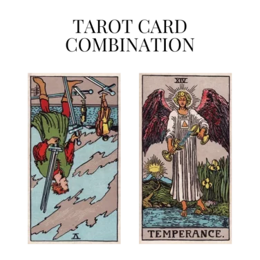 five of swords reversed and temperance tarot cards combination meaning