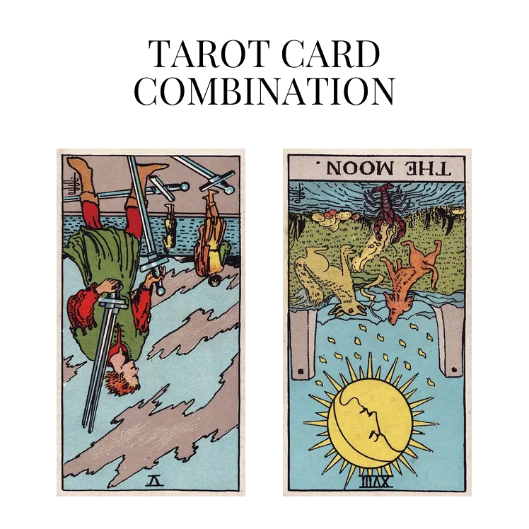 five of swords reversed and the moon reversed tarot cards combination meaning
