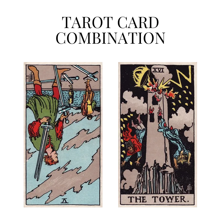 five of swords reversed and the tower tarot cards combination meaning