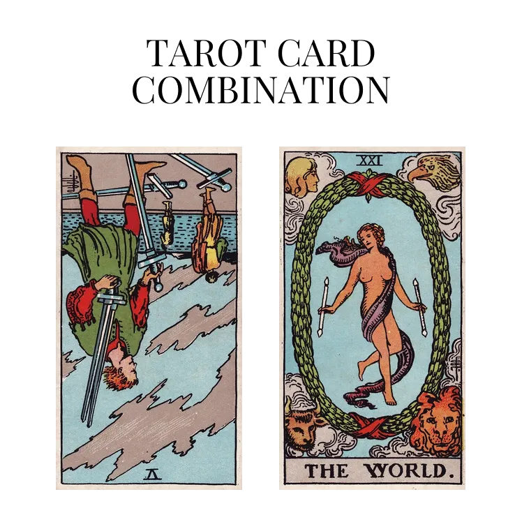 five of swords reversed and the world tarot cards combination meaning