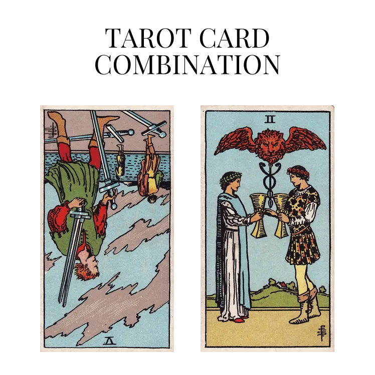 five of swords reversed and two of cups tarot cards combination meaning