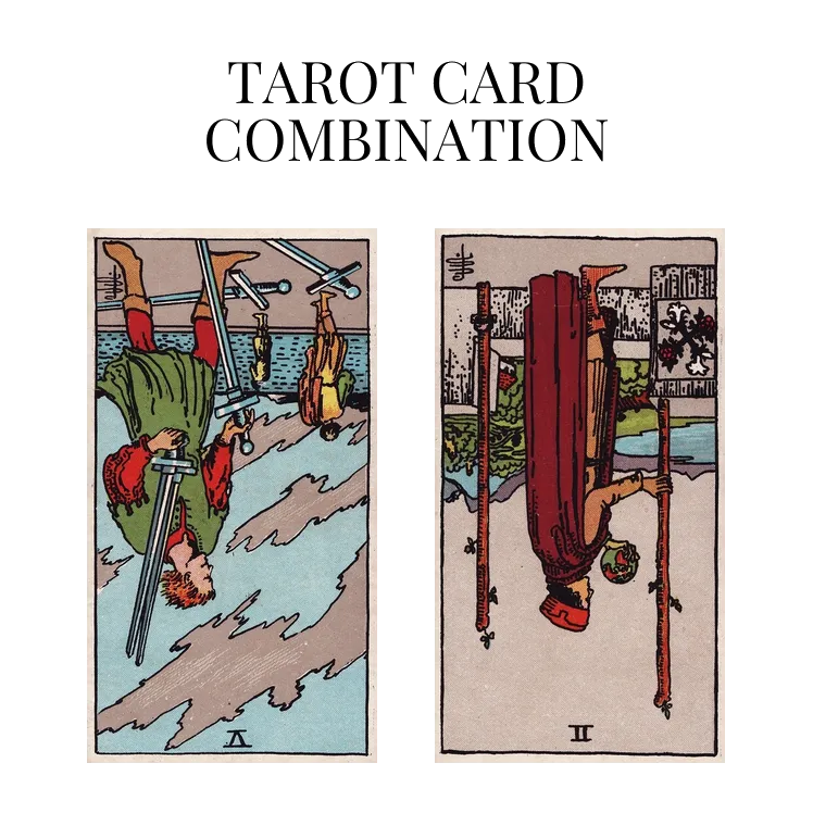 five of swords reversed and two of wands reversed tarot cards combination meaning