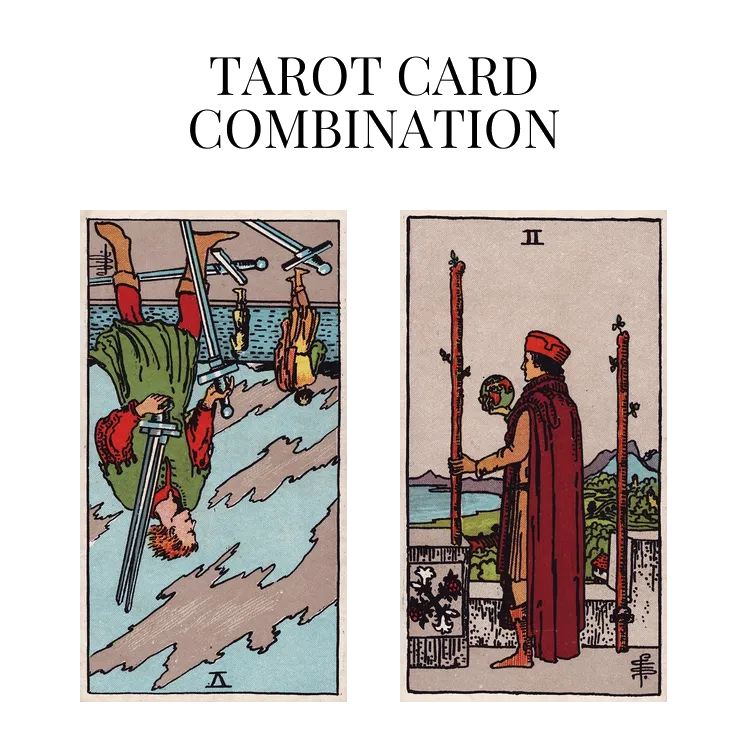 five of swords reversed and two of wands tarot cards combination meaning