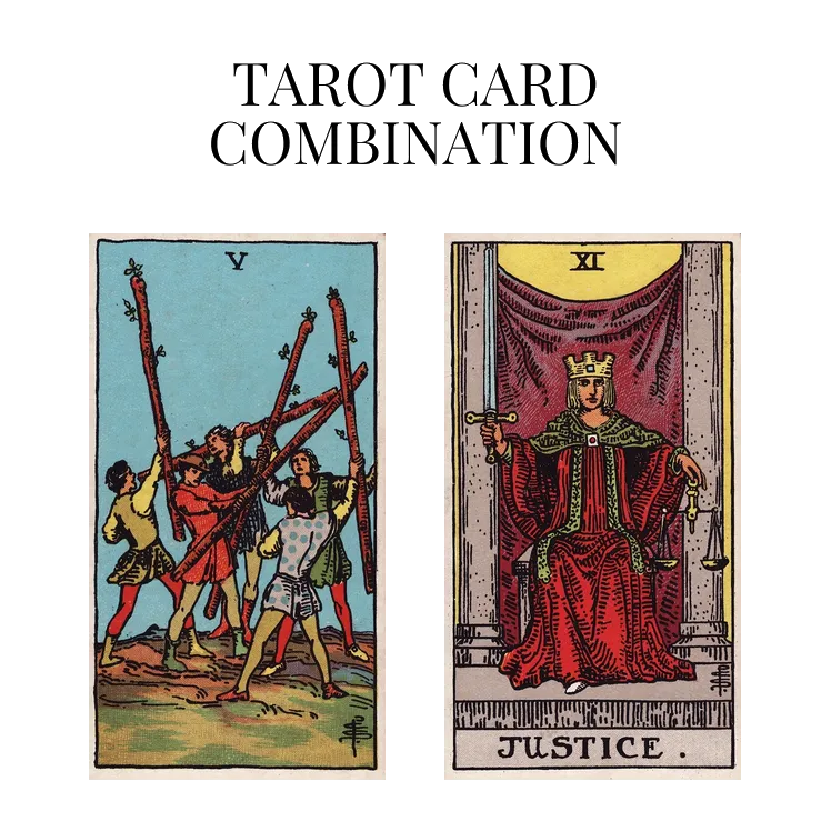 five of wands and justice tarot cards combination meaning