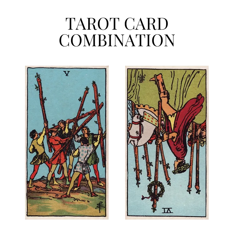 five of wands and six of wands reversed tarot cards combination meaning