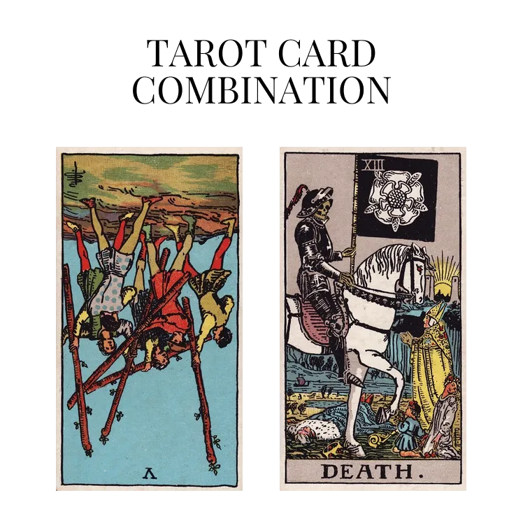 five of wands reversed and death tarot cards combination meaning