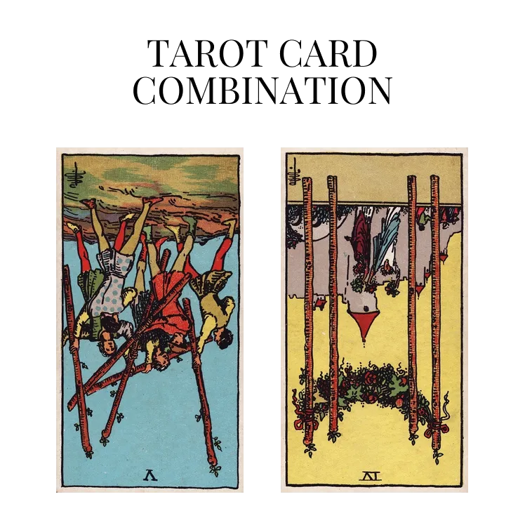 five of wands reversed and four of wands reversed tarot cards combination meaning