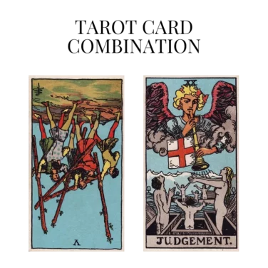 five of wands reversed and judgement tarot cards combination meaning
