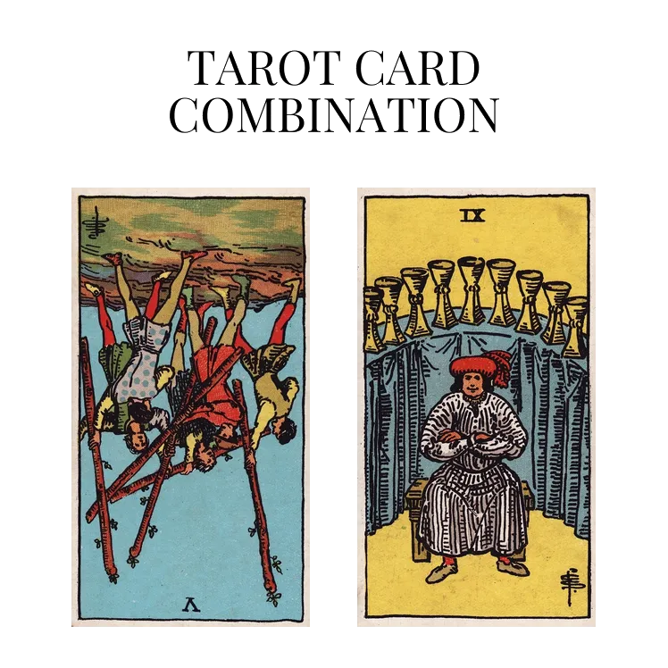 five of wands reversed and nine of cups tarot cards combination meaning