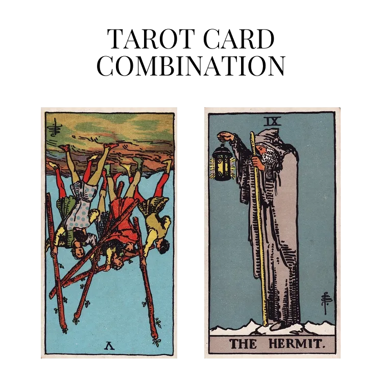 five of wands reversed and the hermit tarot cards combination meaning