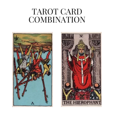 five of wands reversed and the hierophant tarot cards combination meaning