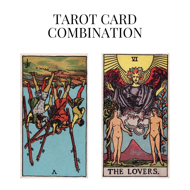 five of wands reversed and the lovers tarot cards combination meaning