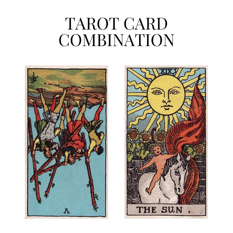 five of wands reversed and the sun tarot cards combination meaning