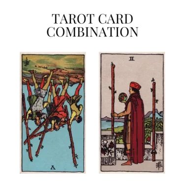 five of wands reversed and two of wands tarot cards combination meaning