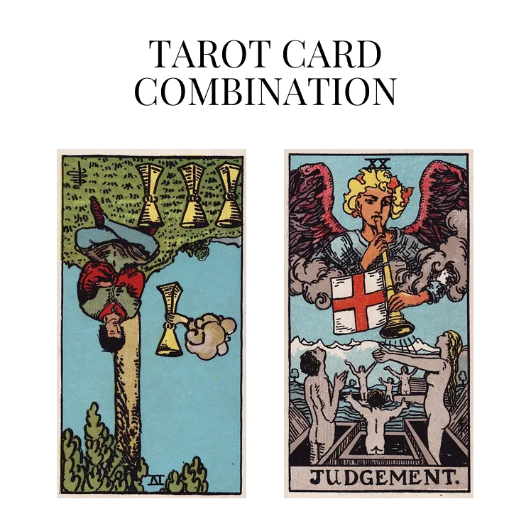 four of cups reversed and judgement tarot cards combination meaning