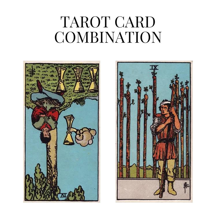 four of cups reversed and nine of wands tarot cards combination meaning