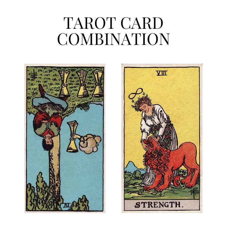 four of cups reversed and strength tarot cards combination meaning