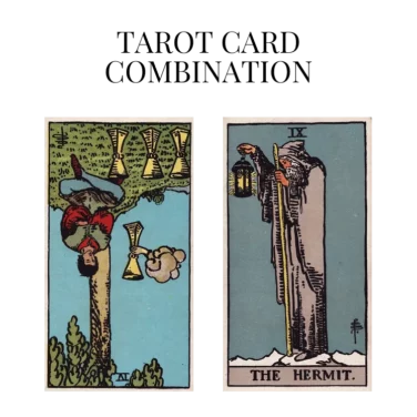 four of cups reversed and the hermit tarot cards combination meaning