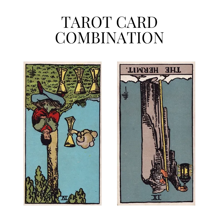 four of cups reversed and the hermit reversed tarot cards combination meaning
