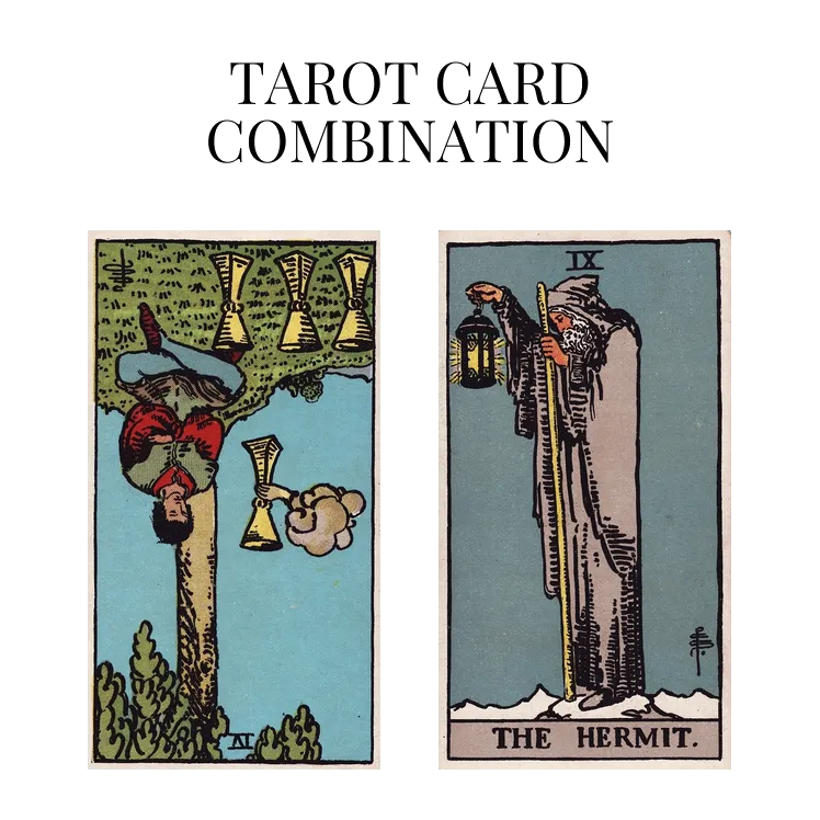 four of cups reversed and the hermit tarot cards combination meaning