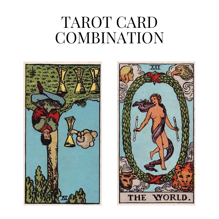 four of cups reversed and the world tarot cards combination meaning